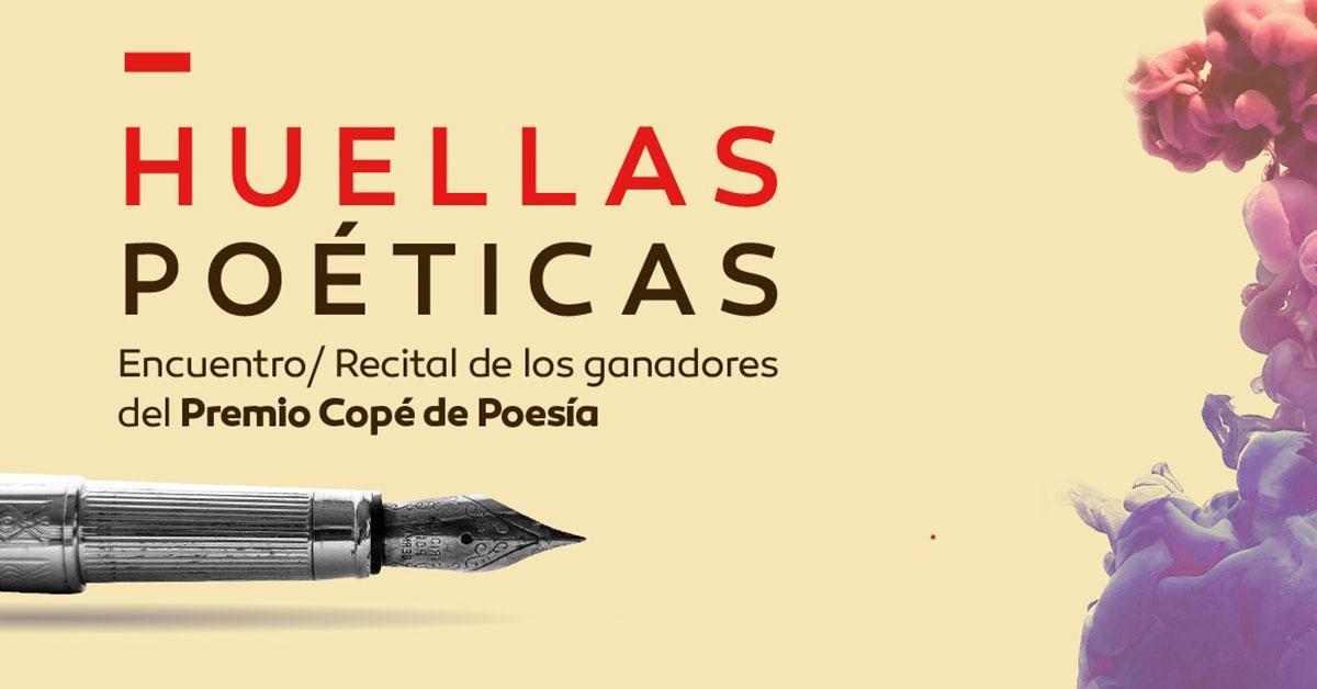 Winners of the Gold Copé Award will participate in the "Huellas Poéticas" recital