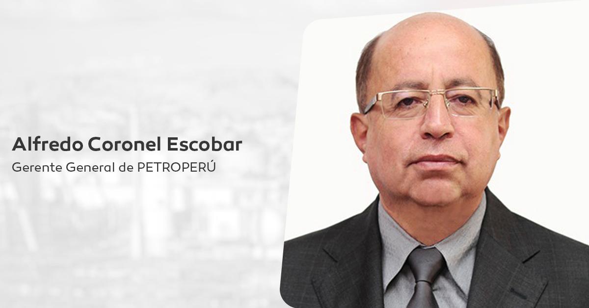 Alfredo Coronel Escobar is appointed as General Manager of PETROPERÚ