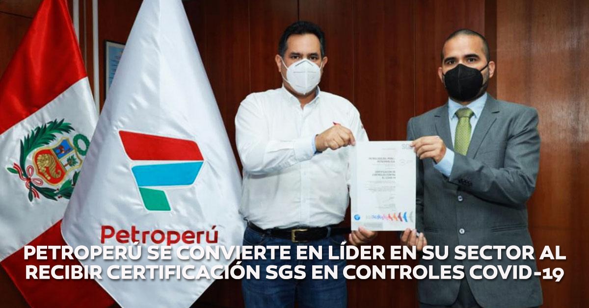 PETROPERU recibe certificación SGS en controles COVID-19