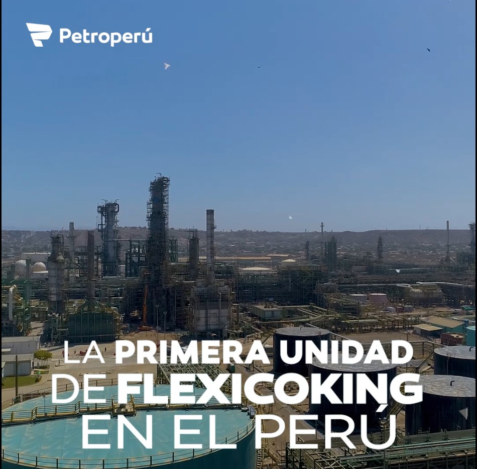 PETROPERÚ: LA PRIMERA UNIDAD DE FLEXICOKING EN EL PERÚ