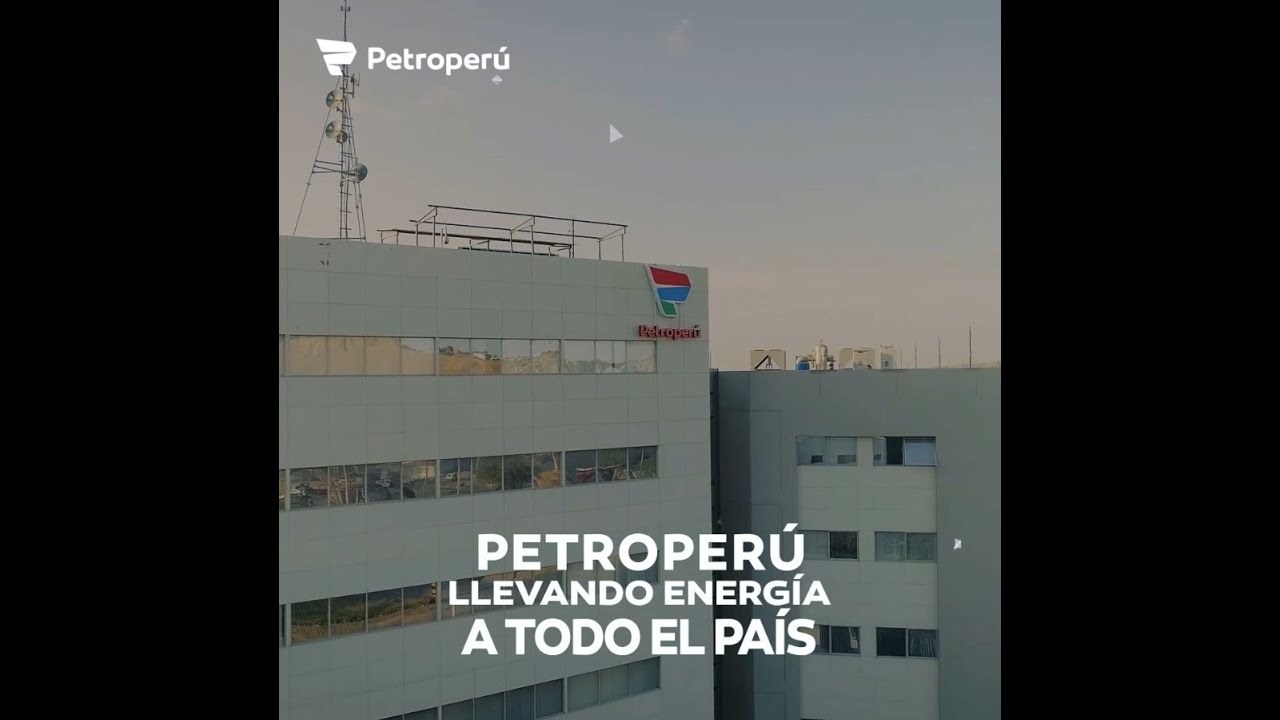PETROPERÚ LLEVANDO ENERGÍA A TODO EL PAÍS