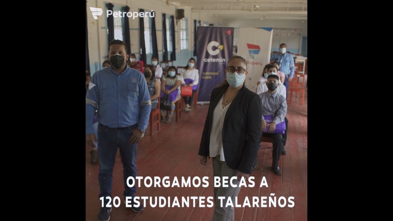 PETROPERÚ: OTORGAMOS BECAS A 120 ESTUDIANTES TALAREÑOS