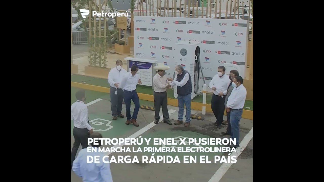 PETROPERÚ y ENEL X INAUGURAN PRIMERA ELECTROLINERA DE CARGA RÁPIDA DEL PAÍS