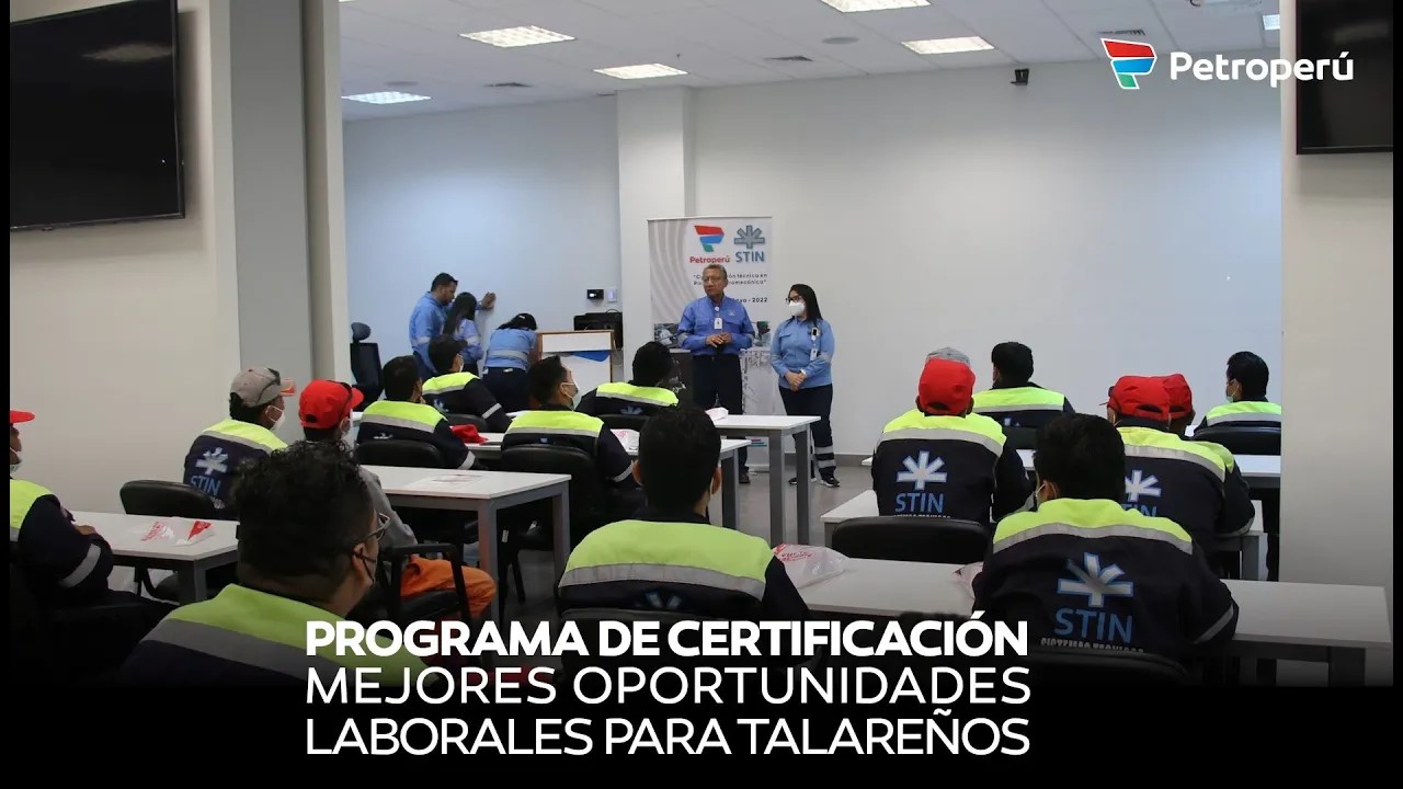 Petroperú: programa certificación mejores oportunidades laborales para talareños