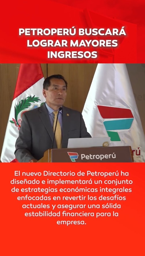 Petroperú buscará lograr mayores ingresos