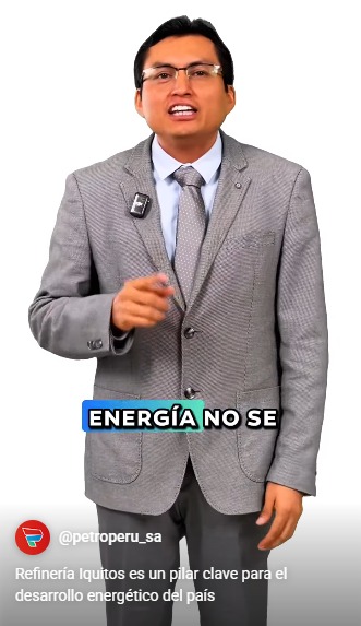 Refinería Iquitos es un pilar clave para el desarrollo energético del país