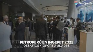 Petroperú presente en INGEPET 2025