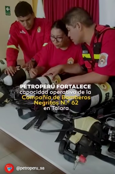 Petroperú fortalece la capacidad operativa de la Compañía de bomberos N°62 de Negritos